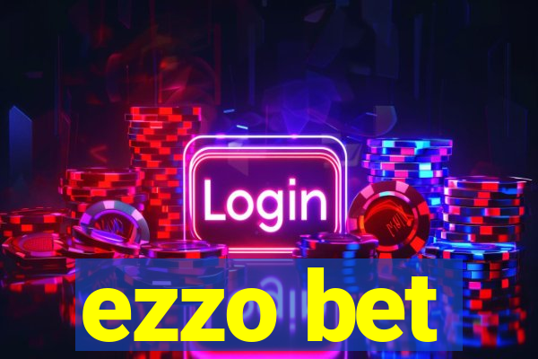 ezzo bet